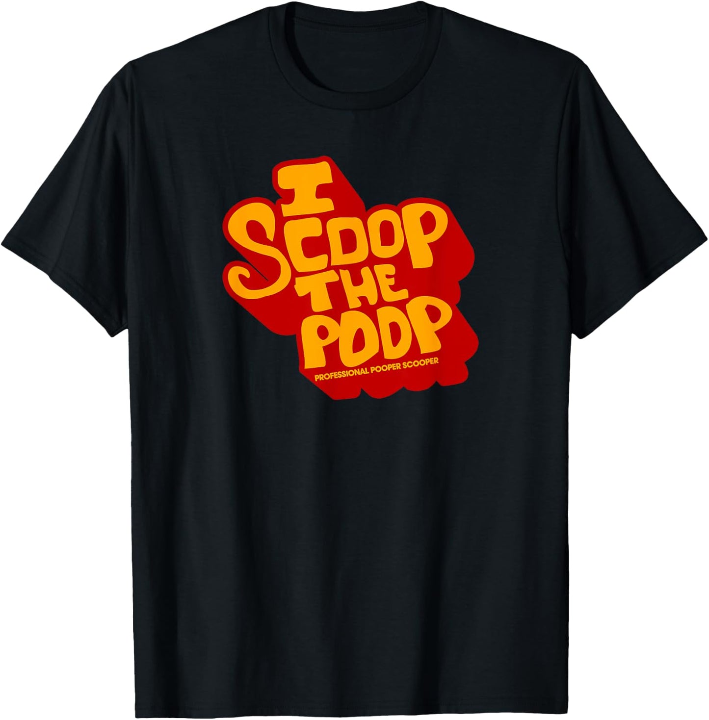 Funny Pooper Scooper Professional Job Dog Poop Men T-Shirt - T-Shirt | Black