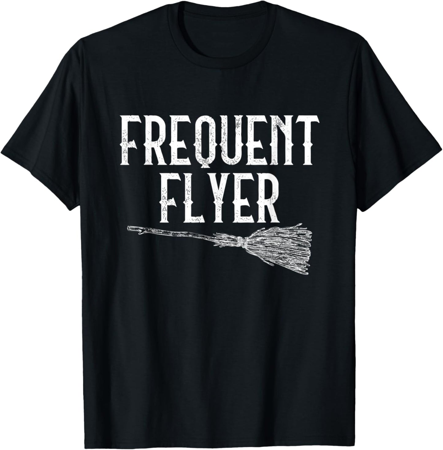 Witch Shirt for Halloween Party Witches Frequent Flyer Gift T-Shirt - T-Shirt | Black