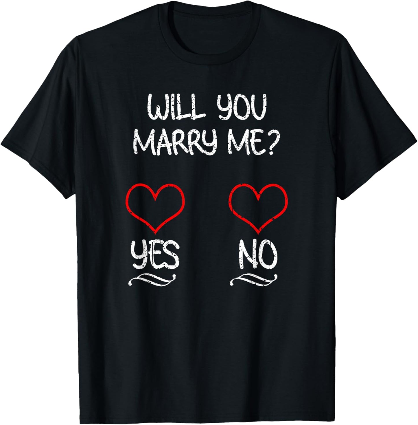 Will You Marry Me Yes Or No | Cute Marriage Proposal Gift T-Shirt - T-Shirt | Black