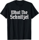 What the Schnitzel Funny German Schnitzel T-Shirt - T-Shirt | Black