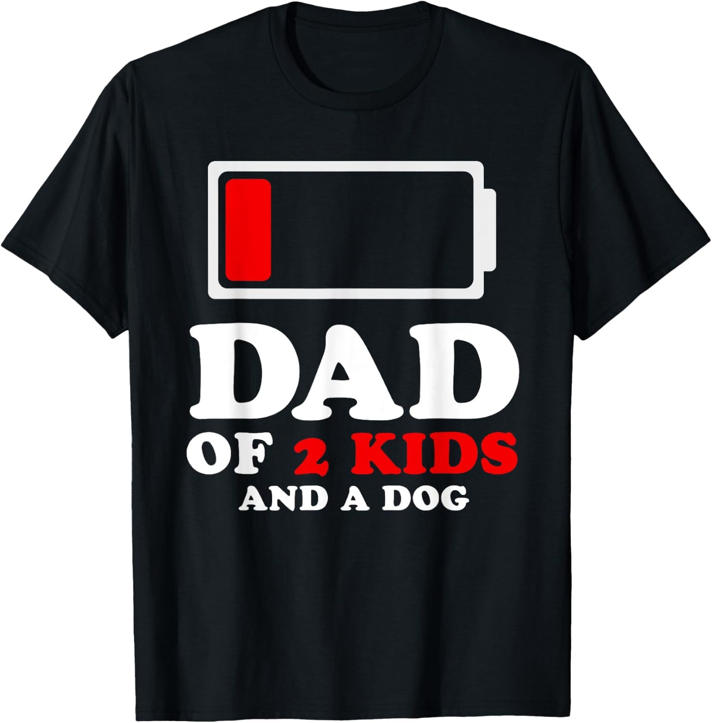 Dad of 2 Kids and a Dog Gifts From Son Fathers Day Christmas T-Shirt - T-Shirt | Black