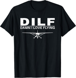 DILF Damn I love Flying T-Shirt - T-Shirt | Black