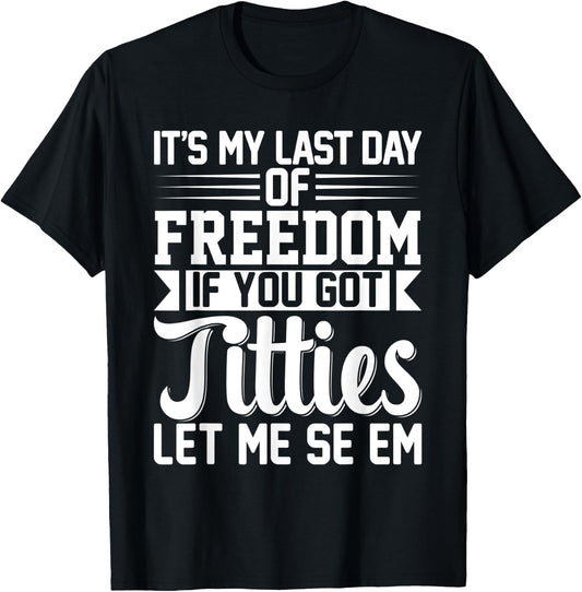 Got Titties Bachelor Party Stag Groom Gag Funny T-Shirt - T-Shirt | Black