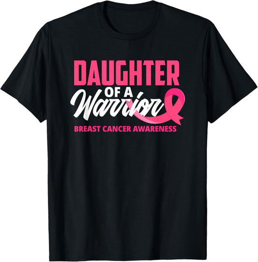 Daughter Of A Warrior Pink Ribbon Breast Cancer Awareness T-Shirt - T-Shirt | Black