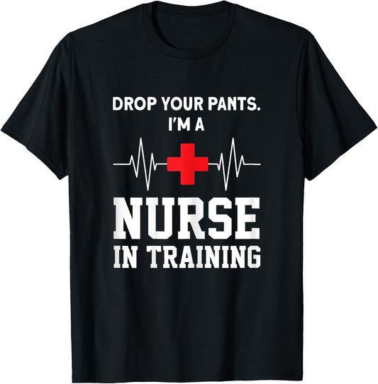 I'm a Nurse in Training Nurse in Training T-Shirt - T-Shirt | Black