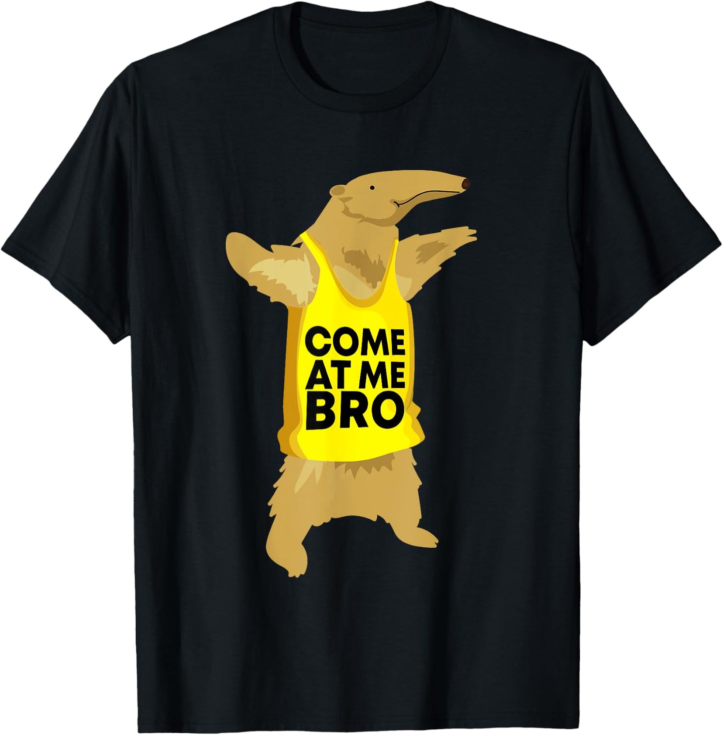 Come At Me Bro Anteater Shirts -Adults Kids Black Cartoon Modern Small Classic Fit Short Sleeve T-Shirt - T-Shirt | Black