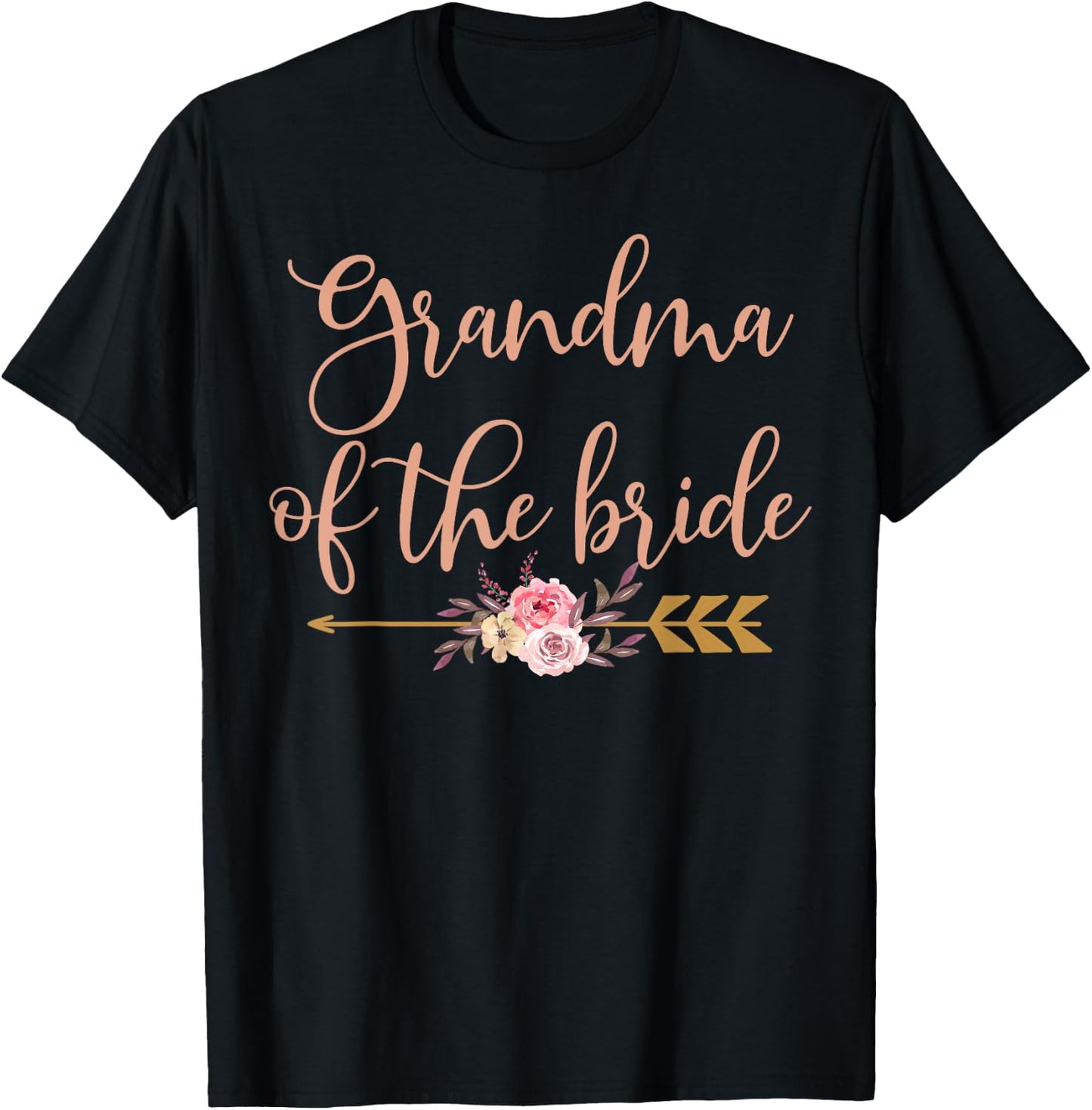 Grandma Of The Bride Bridal Shower Gift Wedding Party T-Shirt - T-Shirt | Black