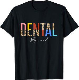 Dental Squad, Dentistry Dentist and Dental Assistant T-Shirt - T-Shirt | Black