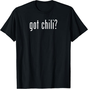 Got Chili Funny BBQ Cook Off T-Shirt - T-Shirt | Black
