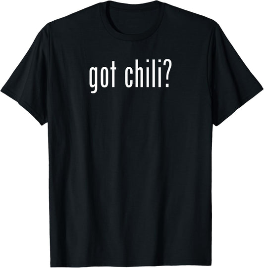Got Chili Funny BBQ Cook Off T-Shirt - T-Shirt | Black