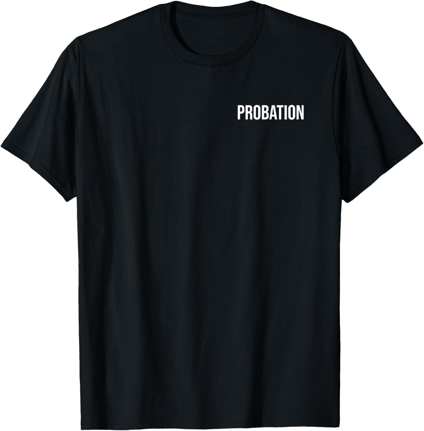 Probation Parole Enforcement Police Officer Sheriff T-Shirt - T-Shirt | Black