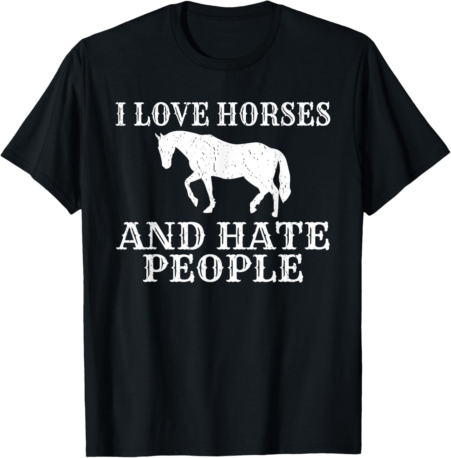 I love Horses and hate People Horse Riding T-Shirt - T-Shirt | Black