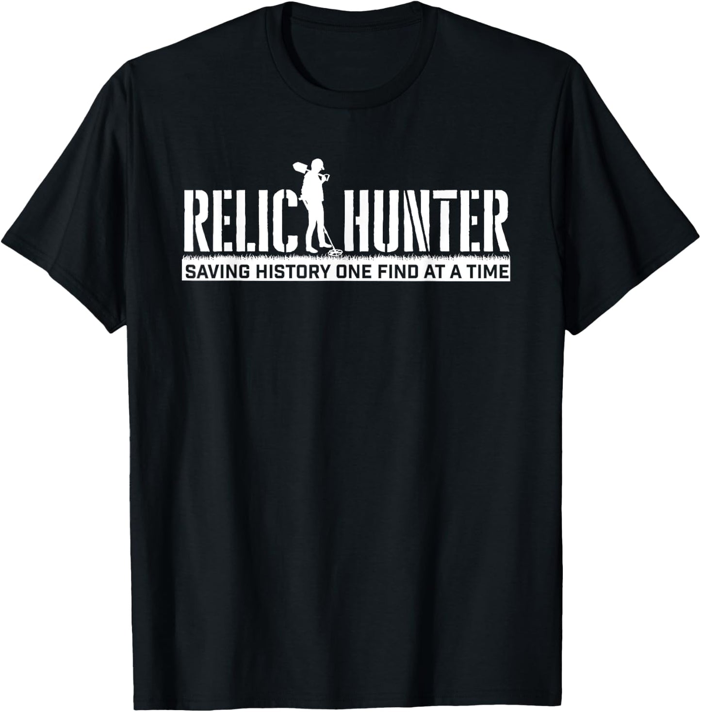 Relic Hunter Saving History - Metal Detecting Detectorist T-Shirt - T-Shirt | Black