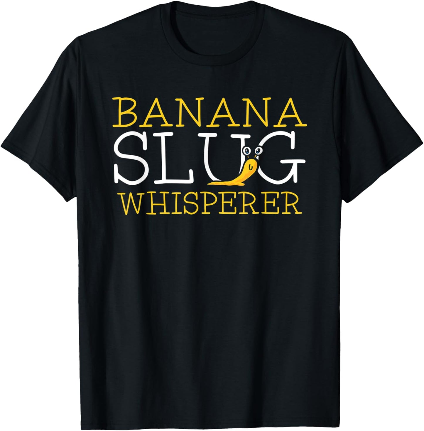 Banana Slug Life – Exotic Animals Fanatic Funny Slug Life T-Shirt - T-Shirt | Black