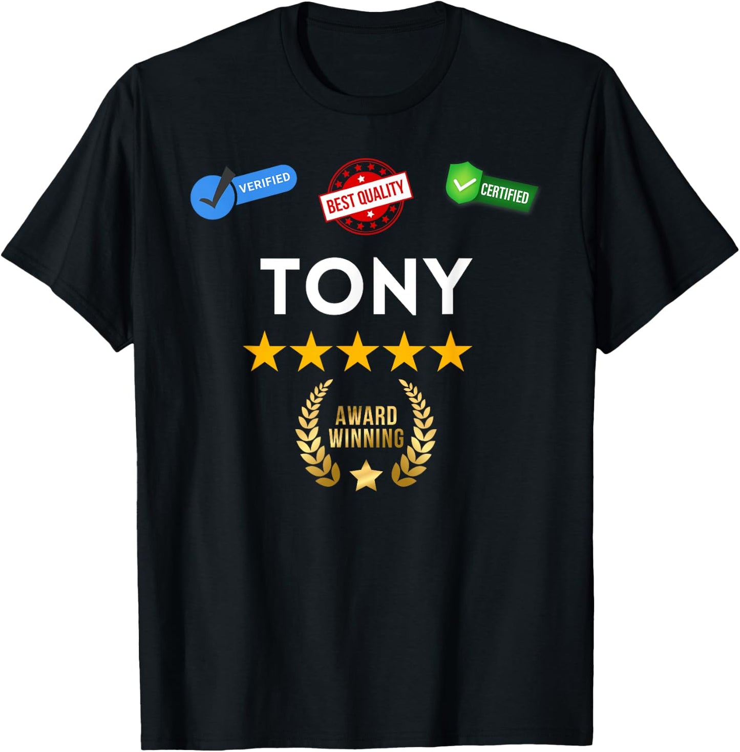 Fun Graphic-Certified and Award Winning Tony T-Shirt - T-Shirt | Black