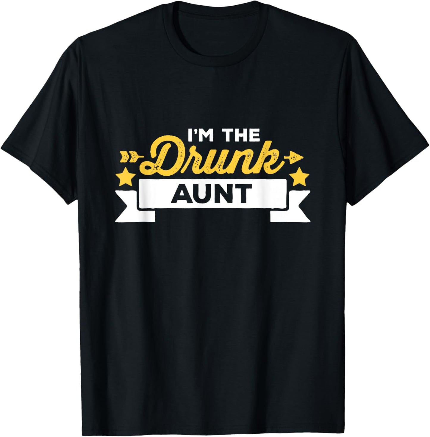 I'm The Drunk Aunt Funny Family Group Matching Drinking T-Shirt - T-Shirt | Black