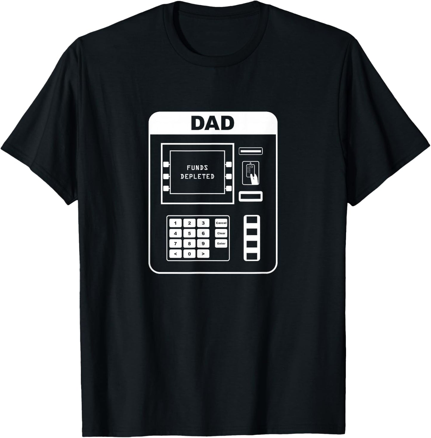 Dad - ATM - Shirt Father's Gift T-Shirt - T-Shirt | Black