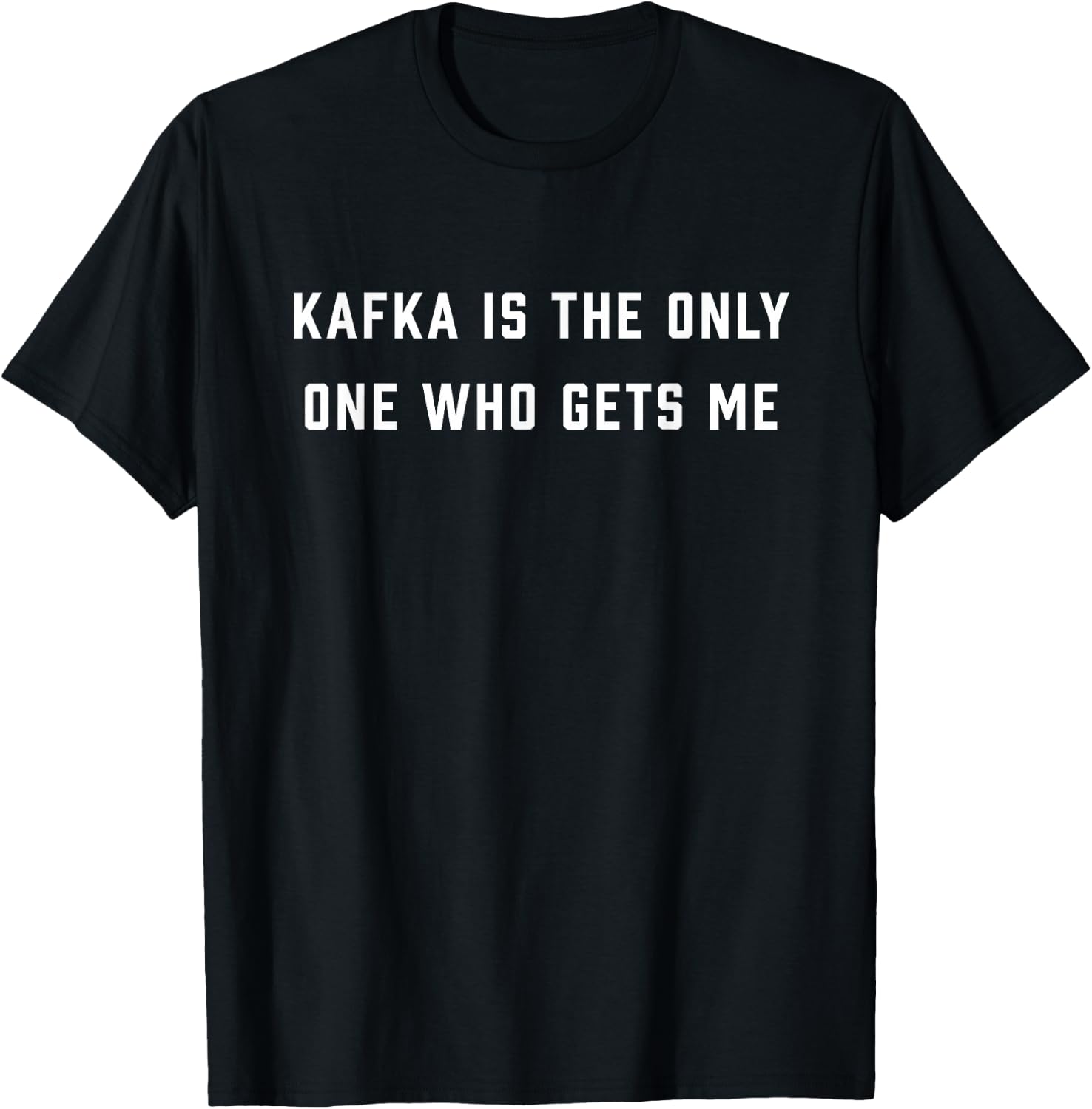 Kafka Dark Humor Nihilist Literature Book Nerds T-Shirt - T-Shirt | Black
