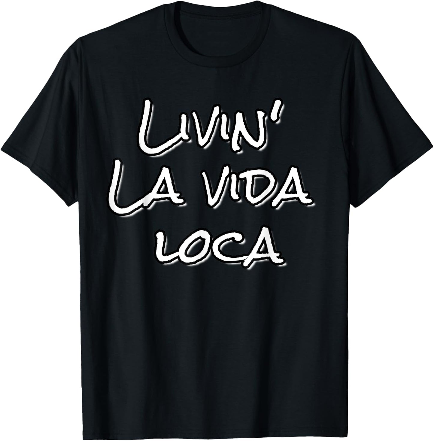 Livin' La vida loca T-Shirt - T-Shirt | Black