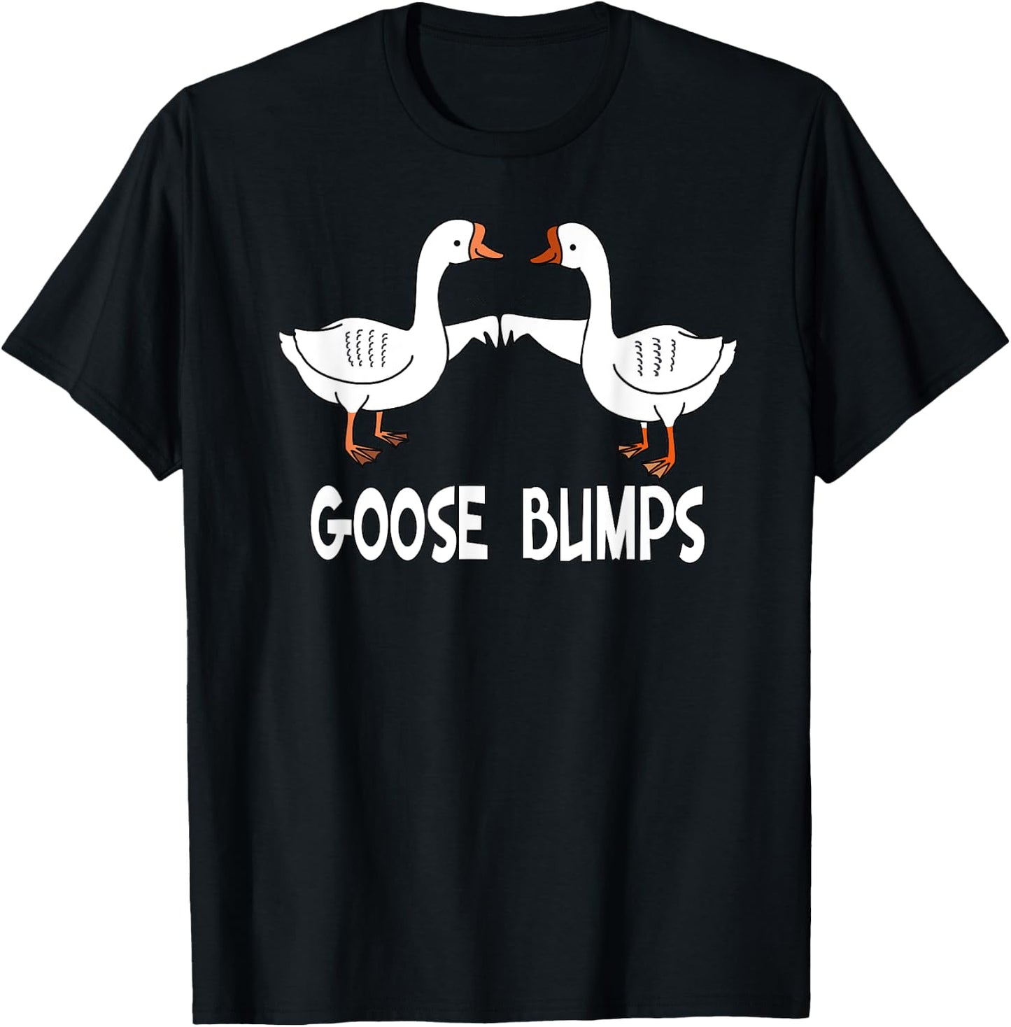 Birds, Funny Goose Bumps Pun T-Shirt - T-Shirt | Black
