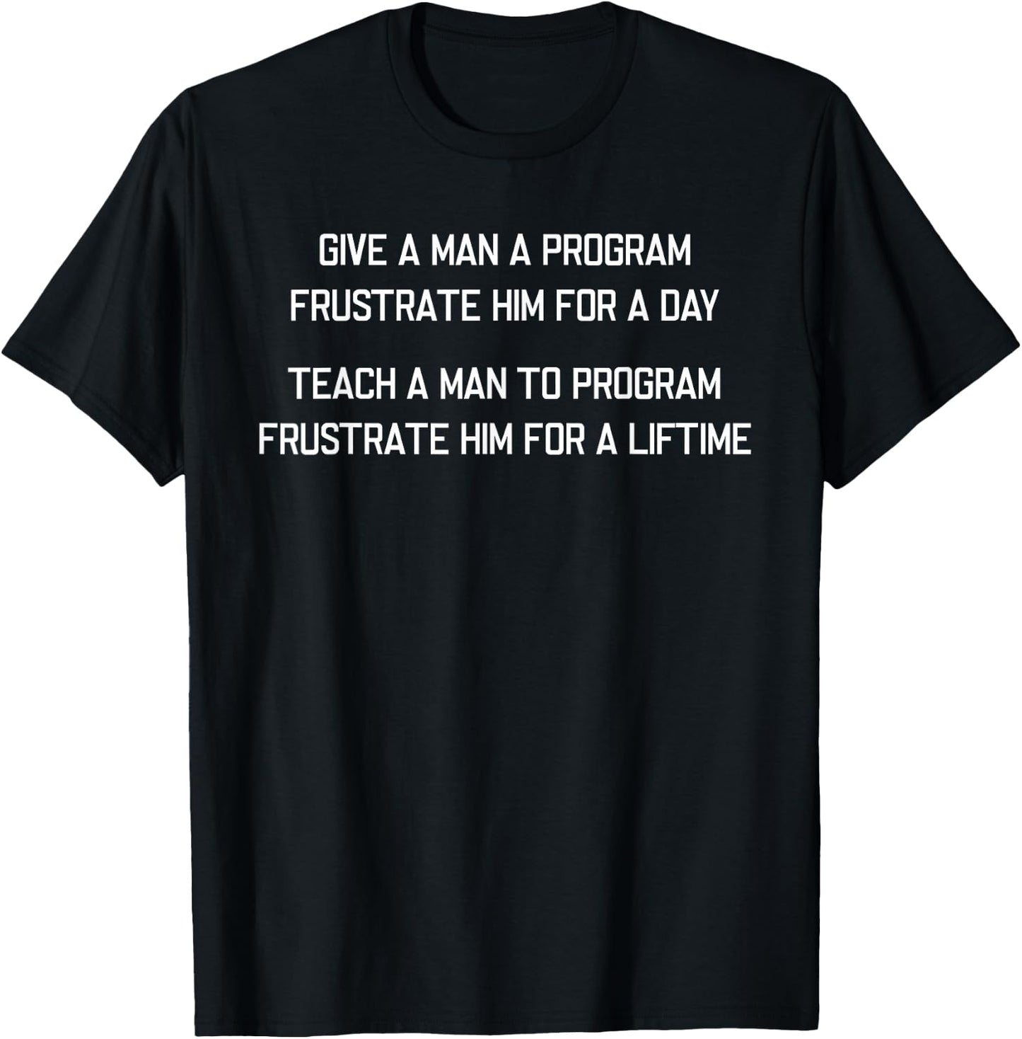 Programming Joke Programmer Software Engineer Developer T-Shirt - T-Shirt | Black