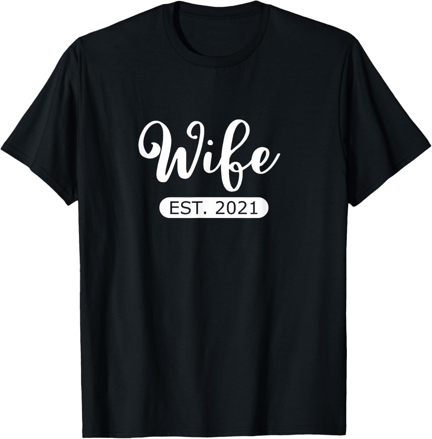 Wife Est. 2021 Matching Couple Married Bride and Groom T-Shirt - T-Shirt | Black