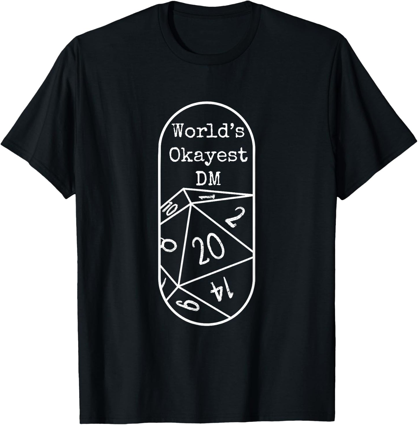 World’s okayest DM T-Shirt - T-Shirt | Black