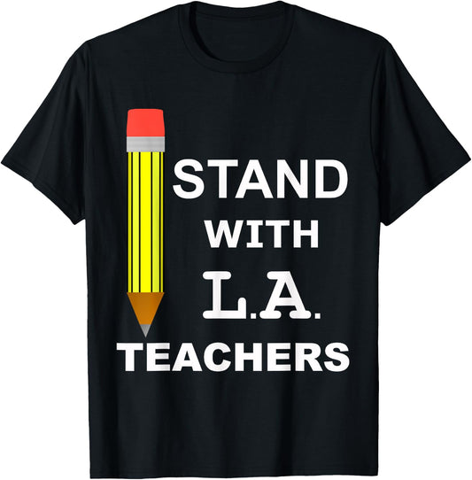 Stand with LA Teachers United Los Angeles T shirt Men Women Kids T-Shirt - T-Shirt | Black