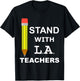 Stand with LA Teachers United Los Angeles T shirt Men Women Kids T-Shirt - T-Shirt | Black