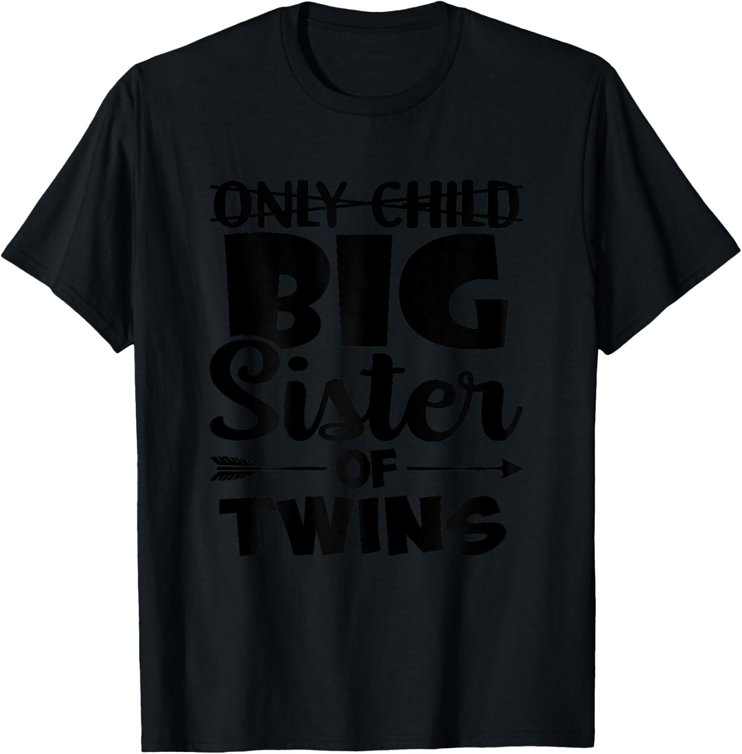 Only Child Promoted to Big Sister of Twins Baby Reveal T-Shirt - T-Shirt | Black