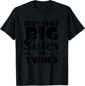 Only Child Promoted to Big Sister of Twins Baby Reveal T-Shirt - T-Shirt | Black