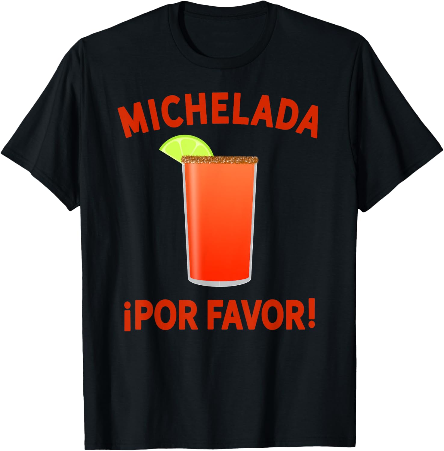 La Michelada Shirt - Micheladas Shirt - Michelada Por Favor T-Shirt - T-Shirt | Black