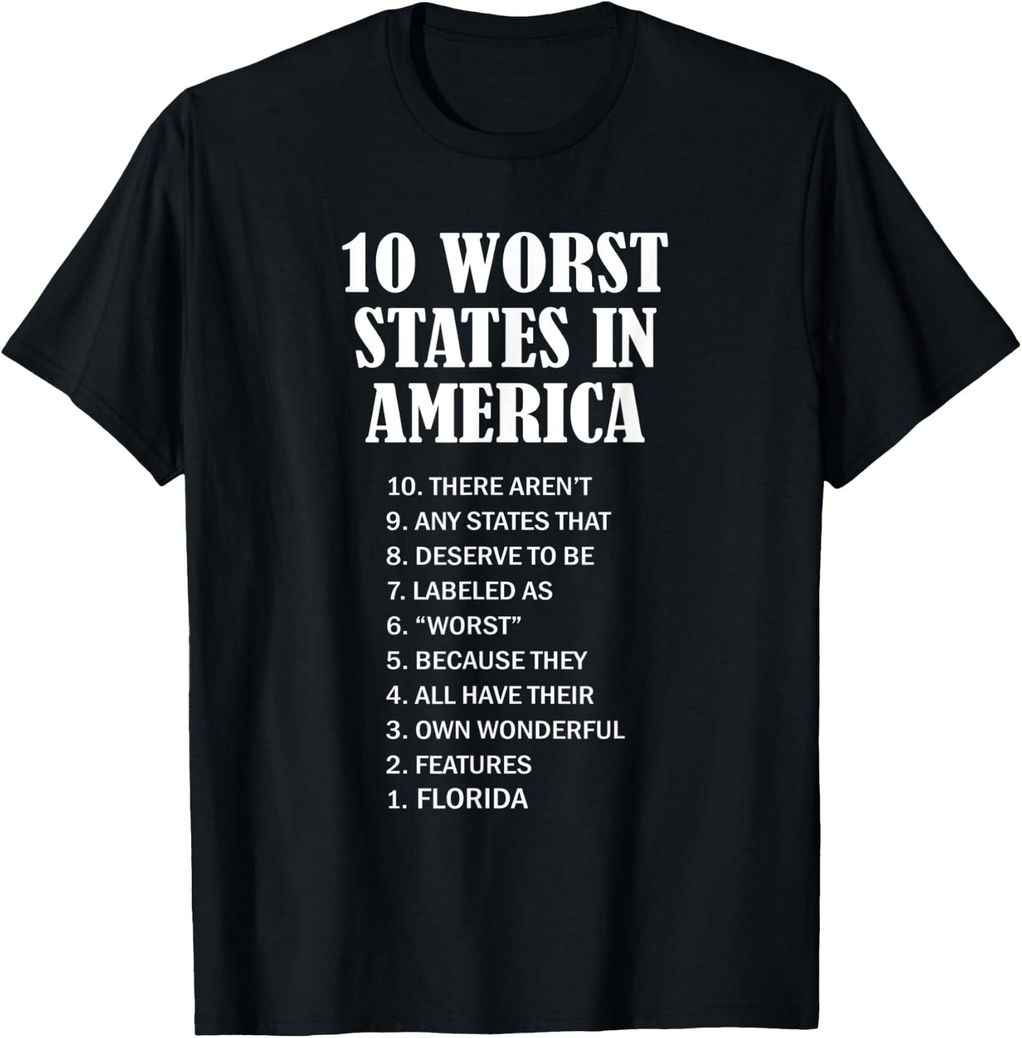 Florida - Ten Worst States in the US | FL Sucks - Funny T-Shirt - T-Shirt | Black