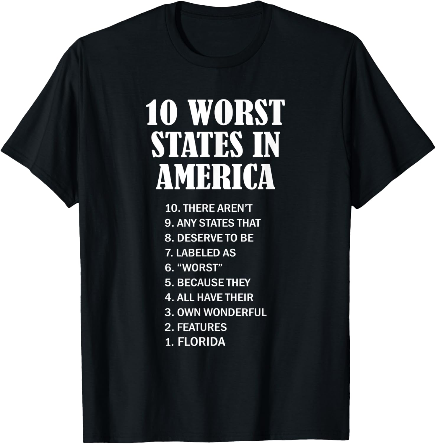 Florida - Ten Worst States in the US | FL Sucks - Funny T-Shirt - T-Shirt | Black