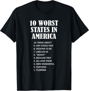 Florida - Ten Worst States in the US | FL Sucks - Funny T-Shirt - T-Shirt | Black