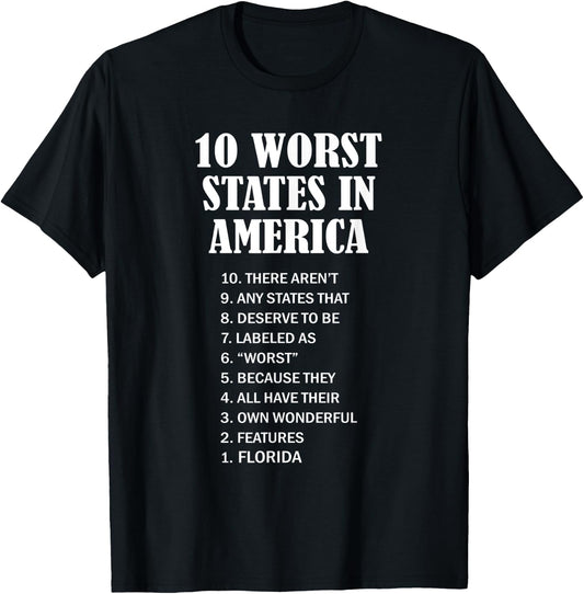 Florida - Ten Worst States in the US | FL Sucks - Funny T-Shirt - T-Shirt | Black