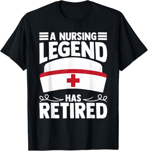 A Nursing Legend Has Retired Nurses T-Shirt - T-Shirt | Black