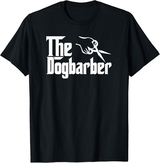 The Dog Barber Grooming Dog Hair Funny Dogbarber T Shirt T-Shirt - T-Shirt | Black