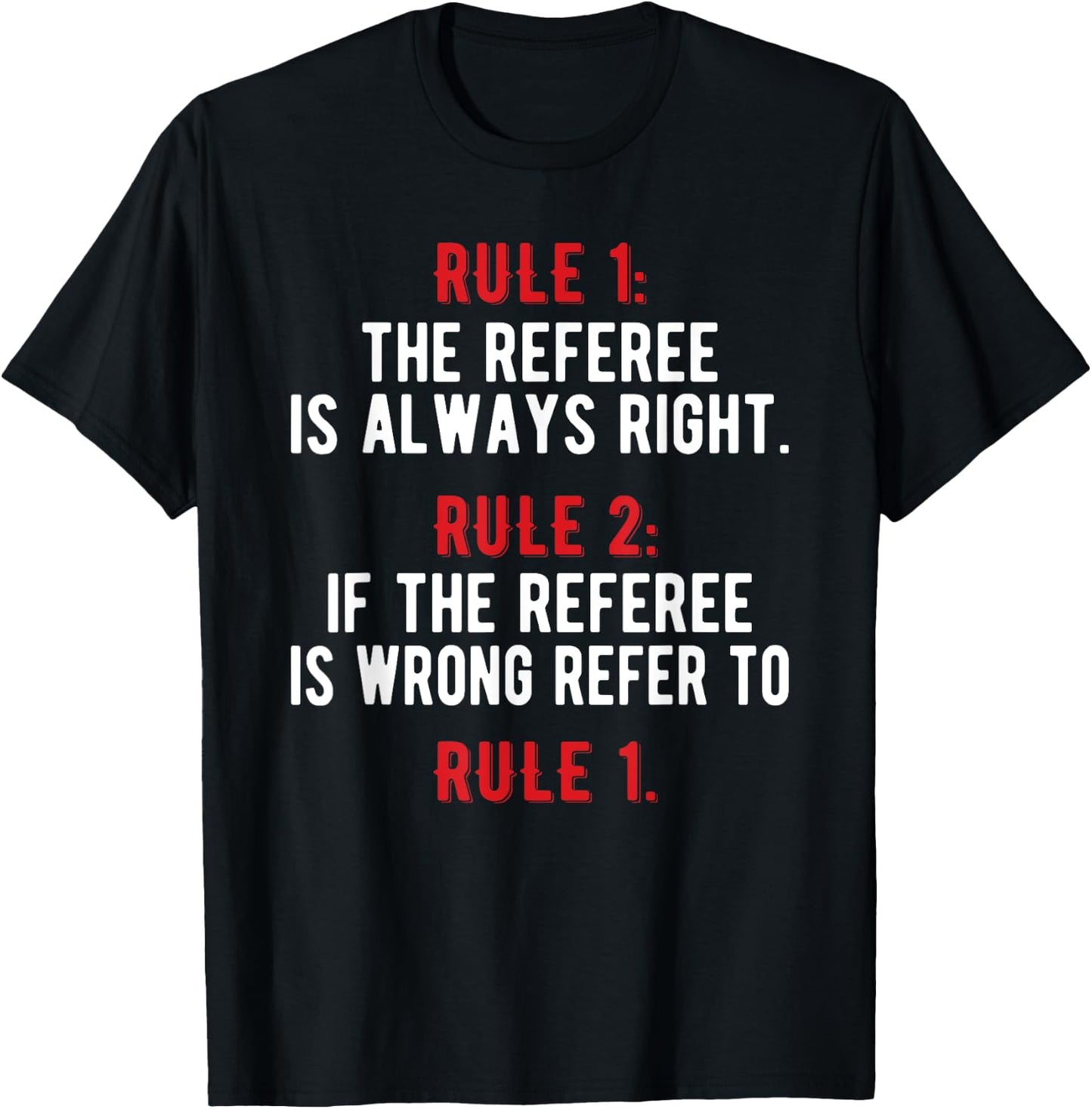 Funny Referee Rules | Ref Umpire Linesman Referee Dad T-Shirt - T-Shirt | Black