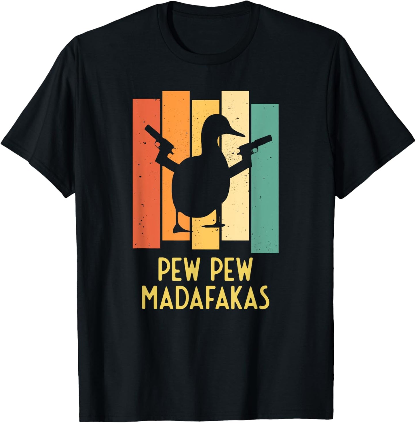 Duck with Pistols Crazy Vintage I Pew Pew Madafakas T-Shirt - T-Shirt | Black