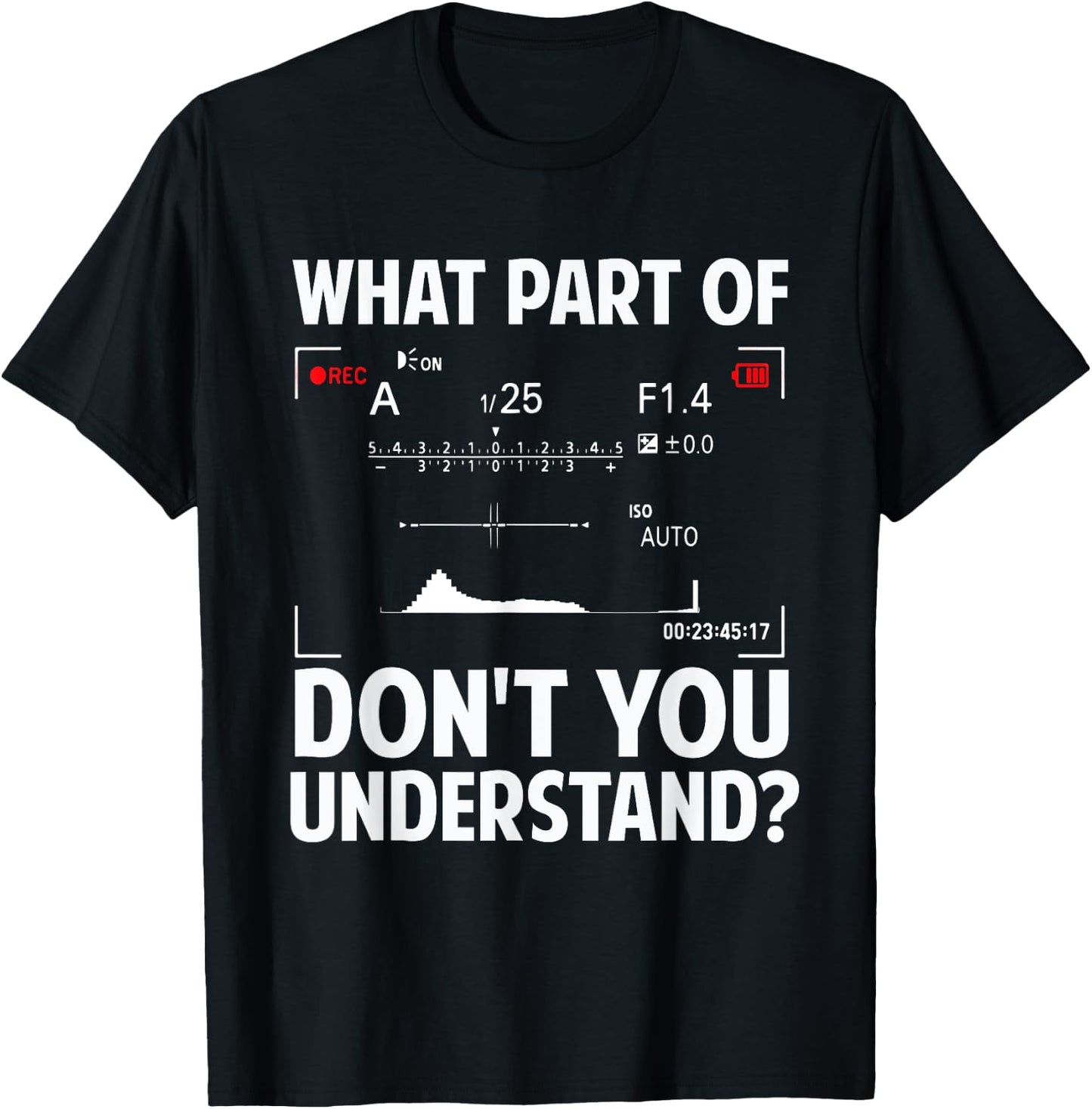 Funny Photography Design Men Women Photographer Instructors T-Shirt - T-Shirt | Black