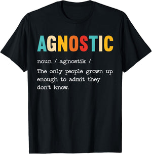 Agnostic Definition Anti-Religion Agnosticism Atheist T-Shirt - T-Shirt | Black