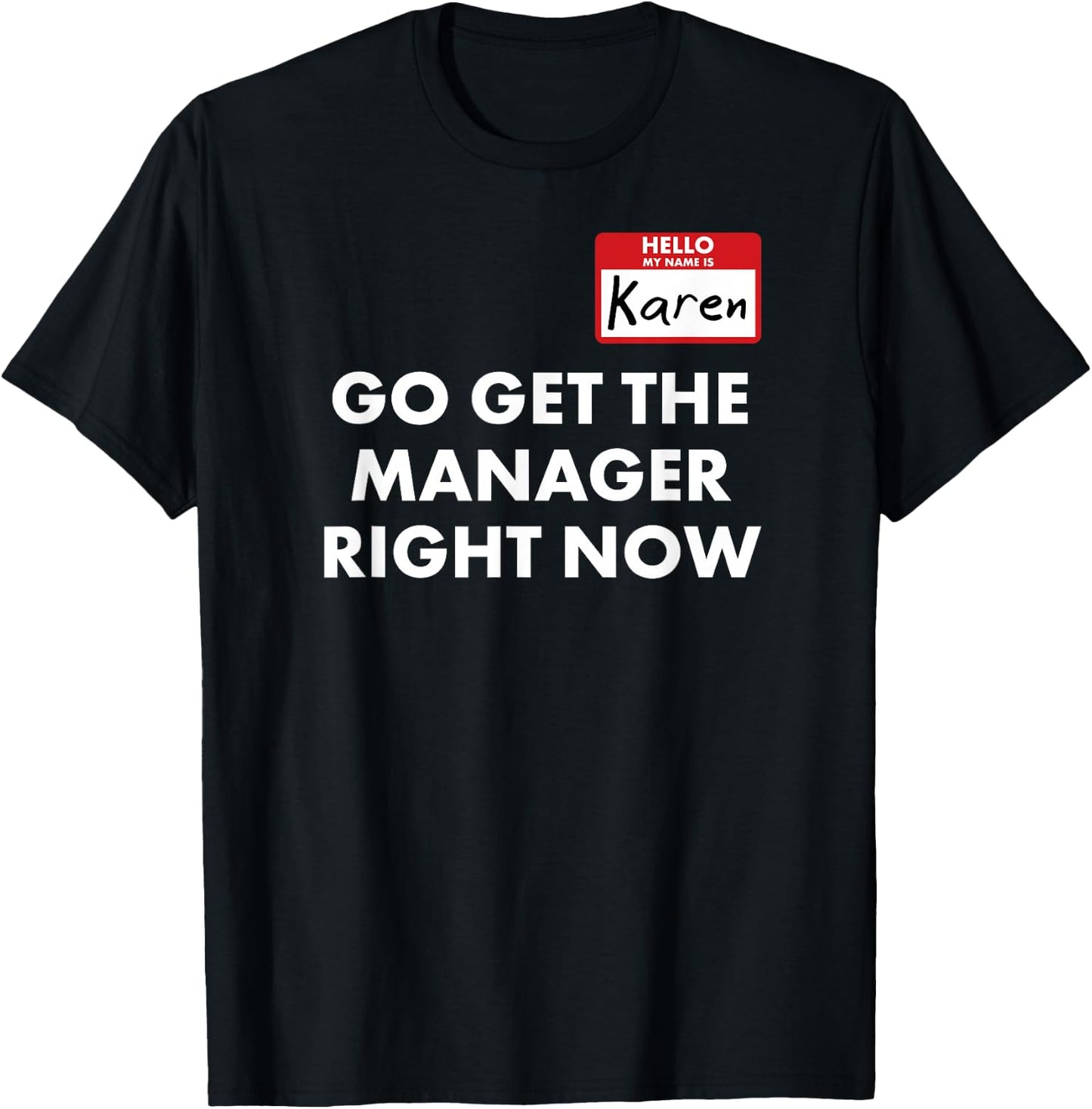 Karen Halloween Costume Speak to The Manager Funny Saying T-Shirt - T-Shirt | Black