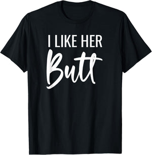 I Like Her Butt I Like His Beard Matching Couples T-Shirt - T-Shirt | Black