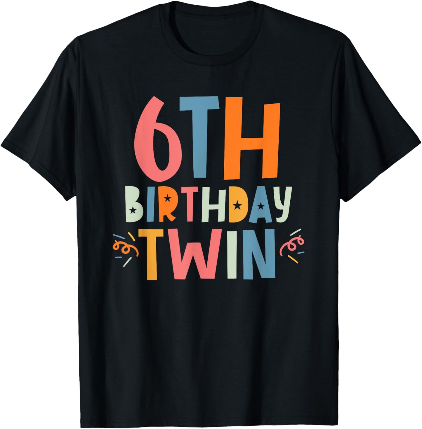 Twin 6th Birthday Boy Girl 6 Year Old Birthday Twins Party T-Shirt - T-Shirt | Black