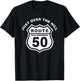 Just Over The Hill Funny 50th Birthday Route Old Highway T-Shirt - T-Shirt | Black