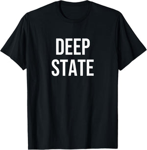 Deep State T-Shirt - T-Shirt | Black