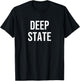 Deep State T-Shirt - T-Shirt | Black