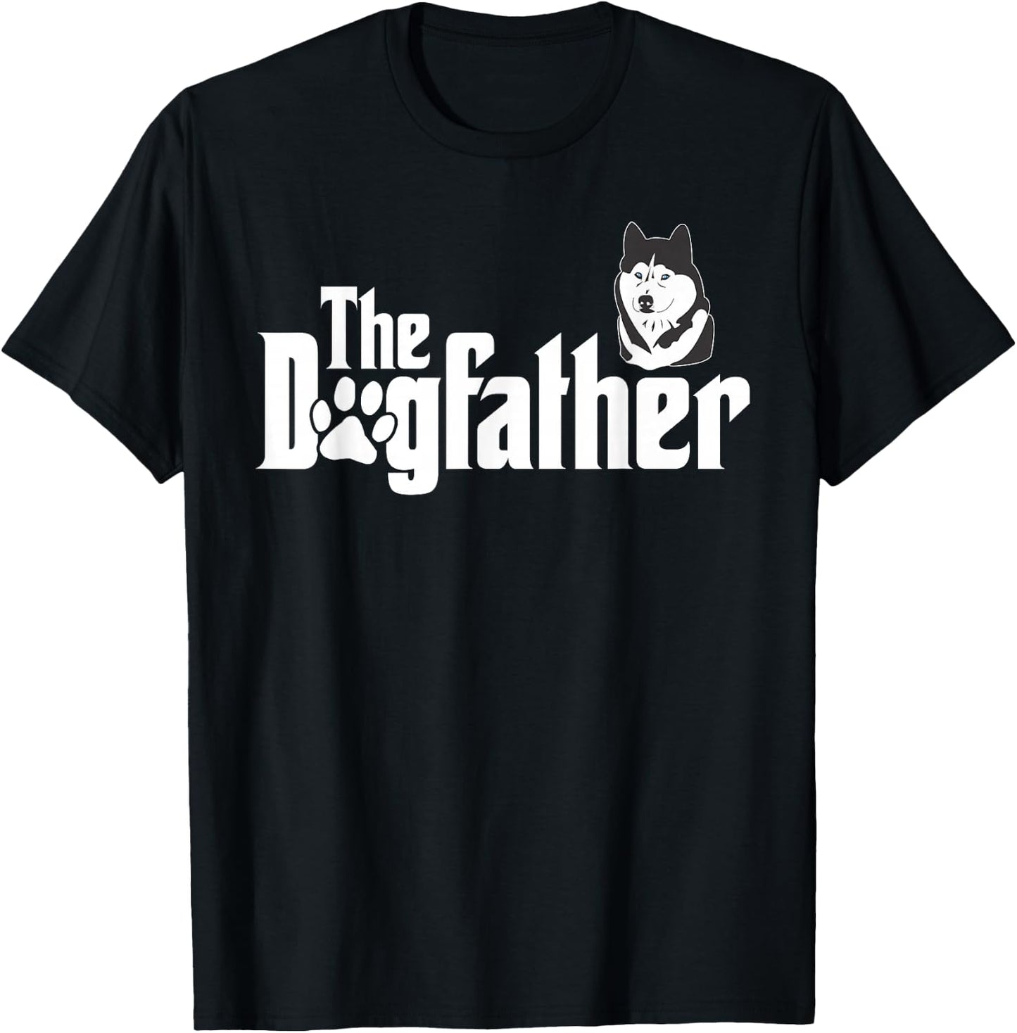 The-Dogfather Husky Puppy Owner Dog Parent T-Shirt - T-Shirt | Black