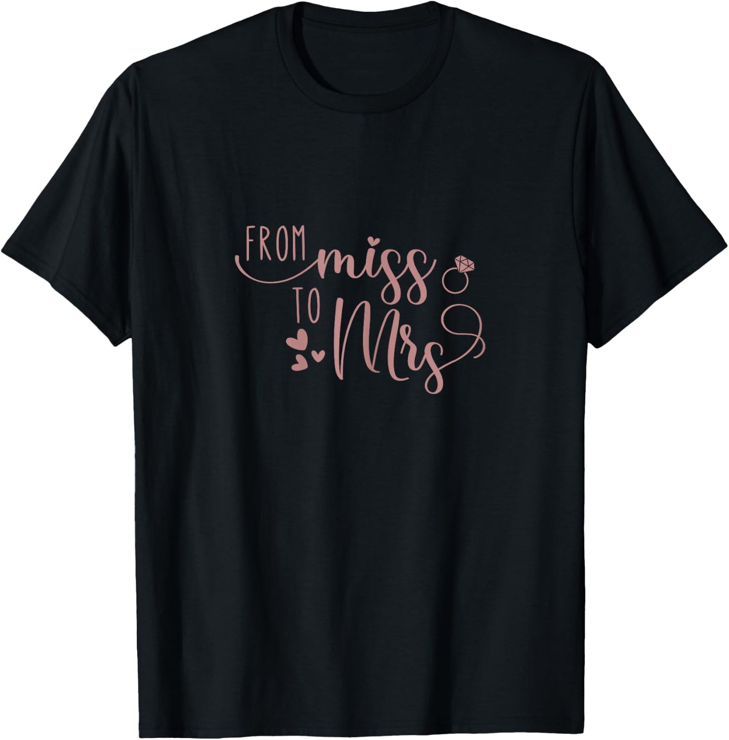 Miss to Mrs Bride to Be Bridal Shower Gift T-Shirt - T-Shirt | Black